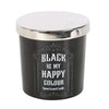Black Is My Happy Colour Opium Scented Candle