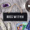 Boss Witch Hanging Sign