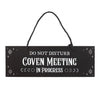 Coven Meeting in Progress Hanging Sign