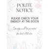 Check Your Energy At The Door Sign