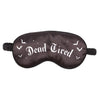 Dead Tired Sleep Mask