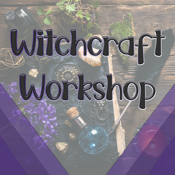 Witchcraft Workshop