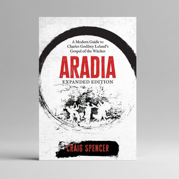 Aradia Explained Edition - Craig Spencer