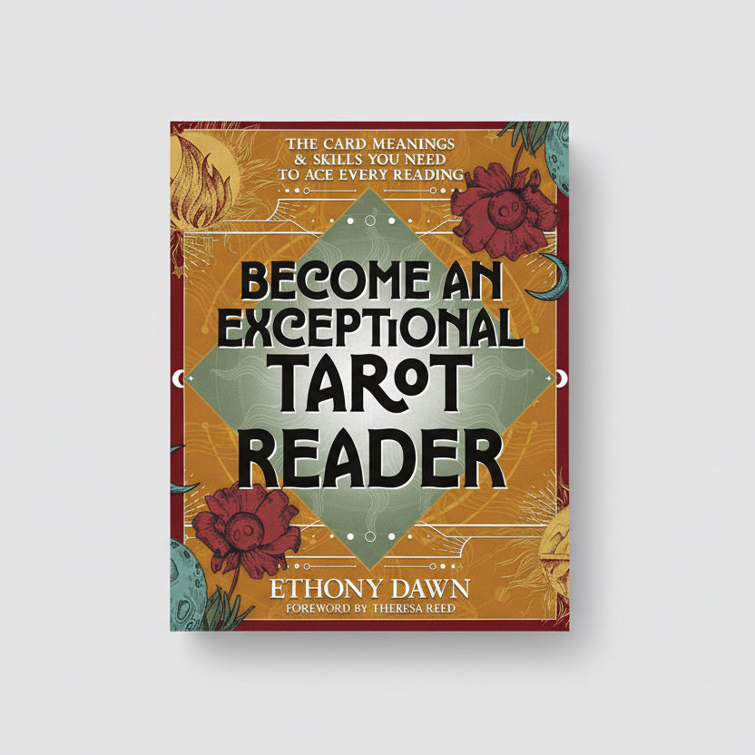 Become An Exceptional Tarot Reader - Ethony Dawn