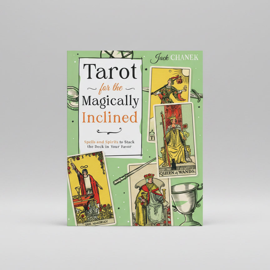 Tarot for the Magically Inclined - Jack Chanek