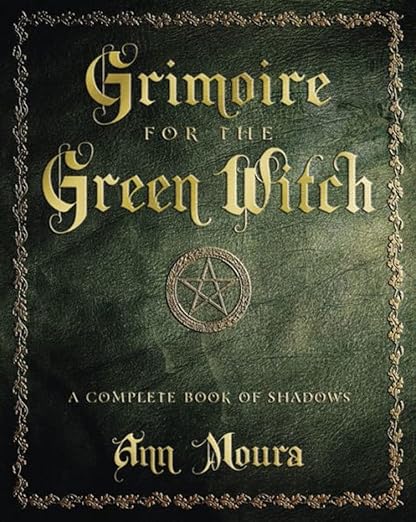 Grimoire For The Green Witch - Ann Moura