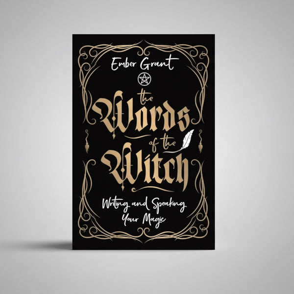 The Words of the Witch - Ember Grant