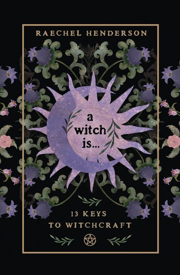 A Witch Is - Raechel Henderson