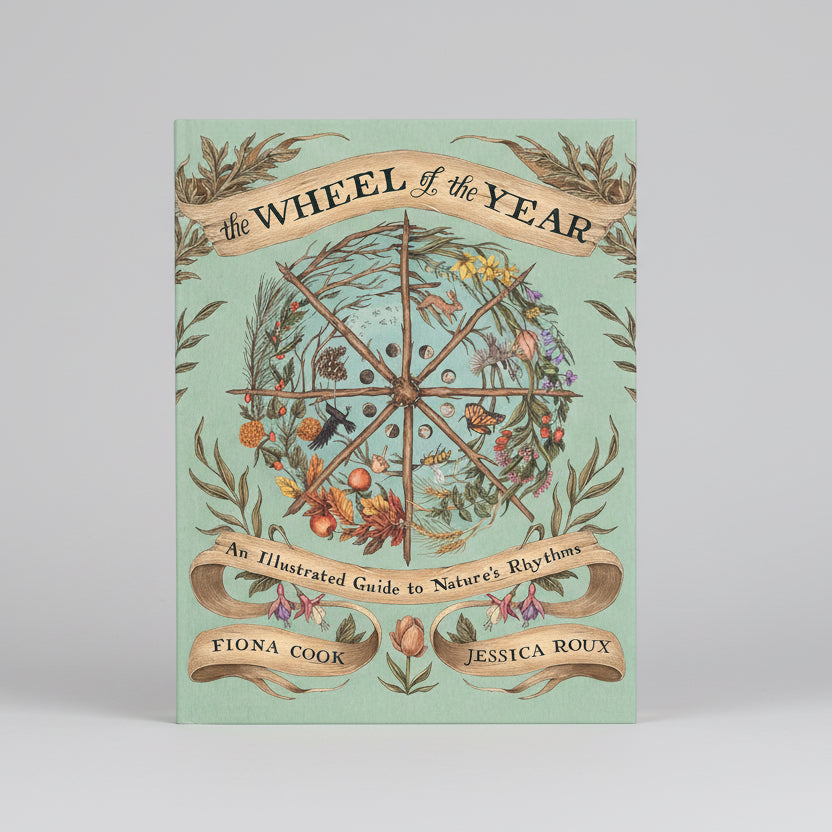 The Wheel Of The Year - Fiona Cook & Jessica Roux