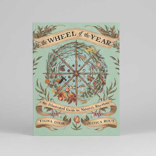 The Wheel Of The Year - Fiona Cook & Jessica Roux