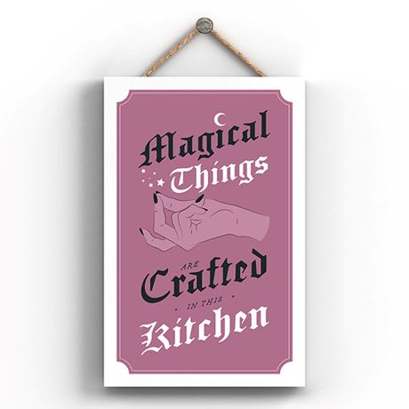 Magical Things Pink Sign