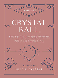 10 Minute Crystal Ball